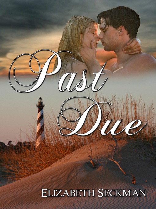 Title details for Past Due by Elizabeth Seckman - Available